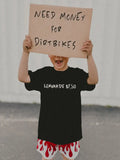 LT Big Boys Need $ For Dirt Bikes S/S Tee