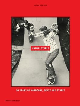 Globe Coffee Table Book - Unemployable: 30 Years of Hardcore, Skate and Street Version 2 RED