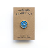 Enamel Pin - Life Is Great In The Golden State - California