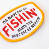 Fishin' Beats Workin' Embroidered Iron on Patch